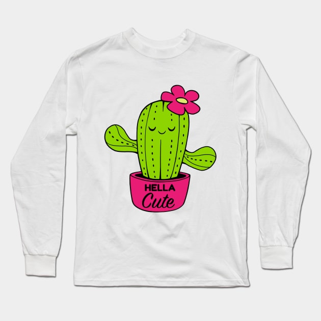 Hella Cute Cactus Long Sleeve T-Shirt by alexandrasketch